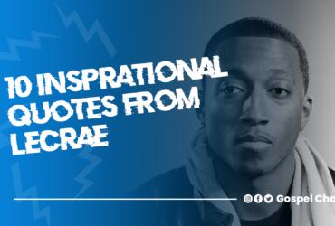 10 Inspirational Quotes From Lecrae