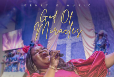 Debby K God of Miracles