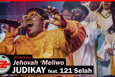 EeZee Conceptz Presents "Jehovah 'Meliwo" by Judikay Featuring 121Selah