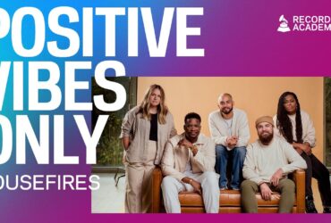 Recording Academy’s Positive Vibes Only Series Features Housefires