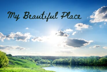 My Beautiful Place Mission in My Heart