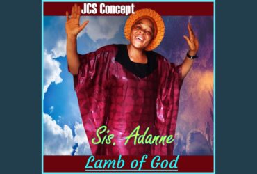 Sis. Adanne Shares Inspirational Song "Lamb of God"