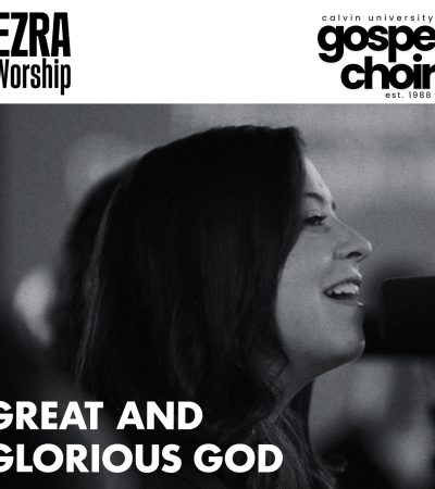 Ezra Worship Initiative - Great and Glorious God (Cover)