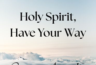 Loretta Angelica Holy Spirit, Have Your Way Album