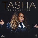 TASHA UNSCRIPTED