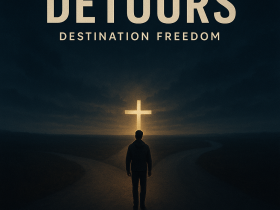 Destination Freedom Releases Faith-Filled Album “Detours”